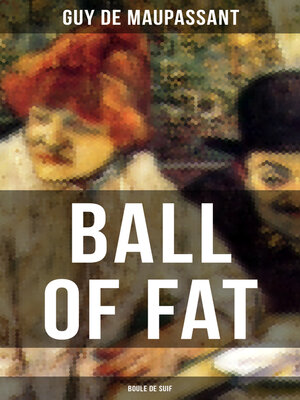cover image of Ball of Fat (Boule De Suif)